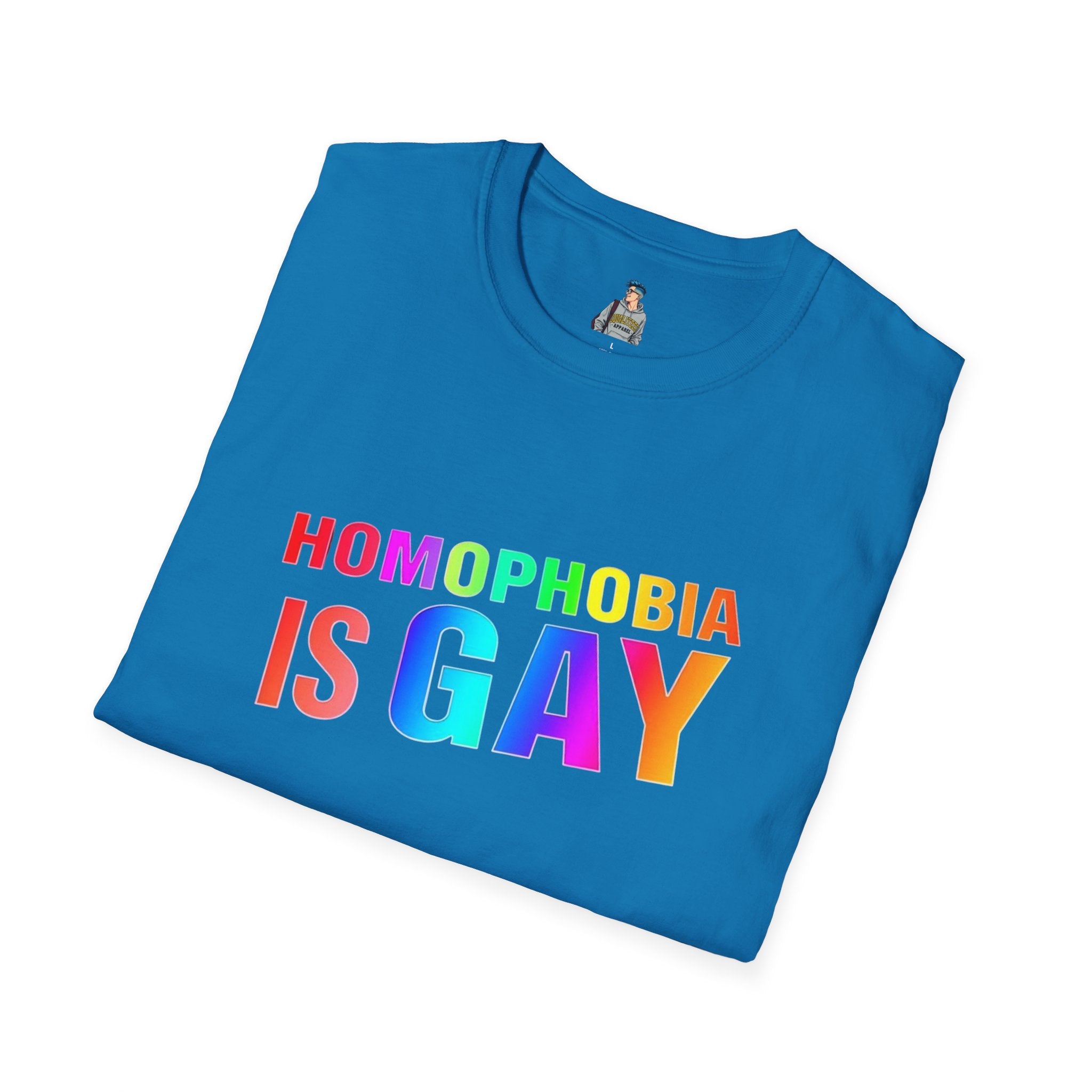 Homophobia is Gay - Unisex Softstyle T-Shirt for LGBTQ+ Pride