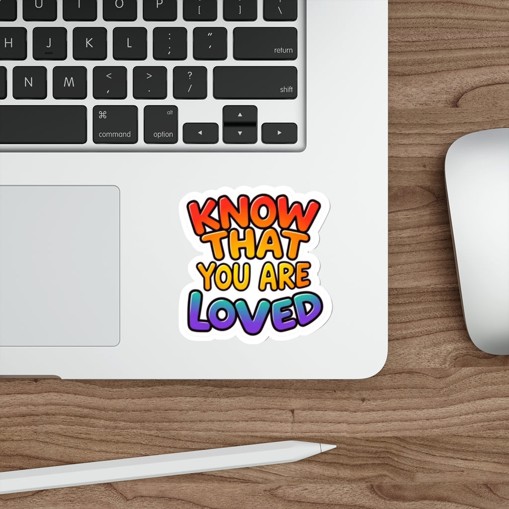 Die-Cut Stickers - Know That You Are Loved