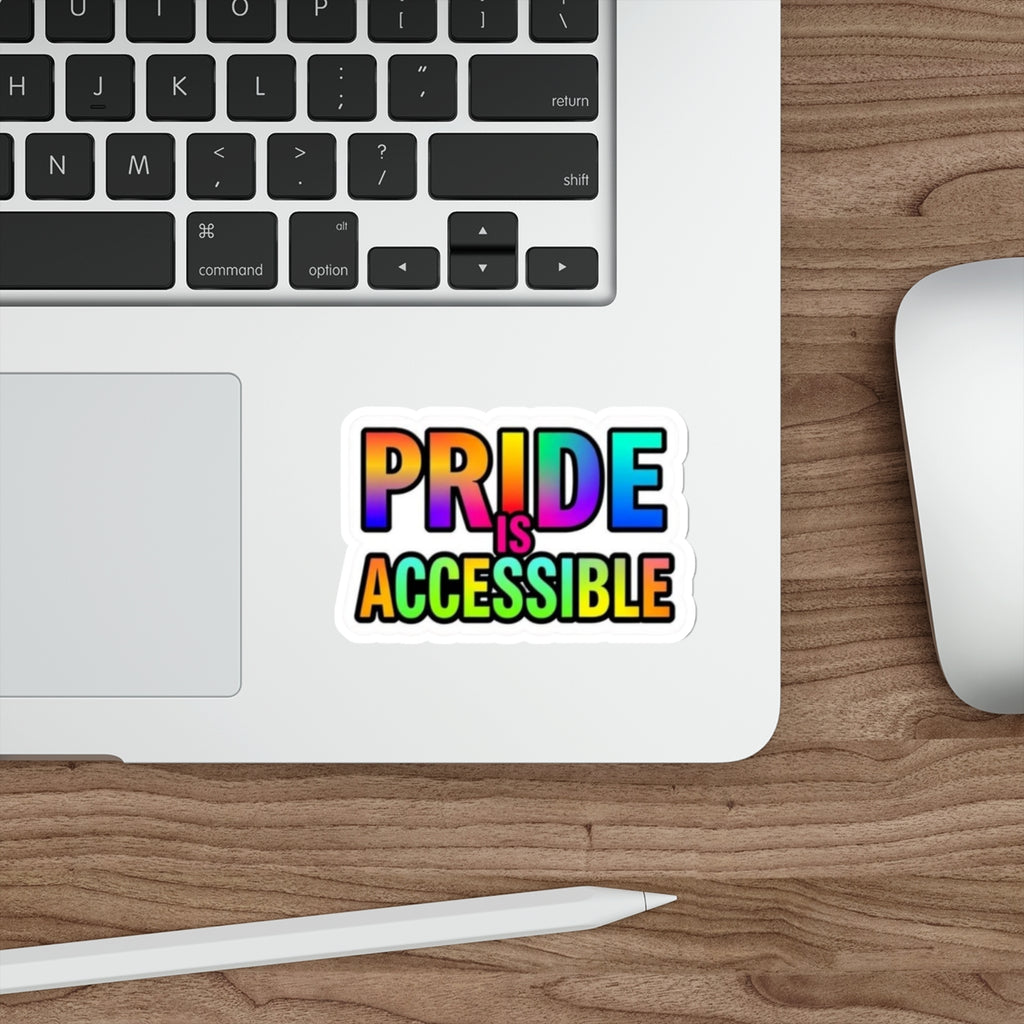 Die-Cut Stickers - PRIDE IS ACCESSIBLE