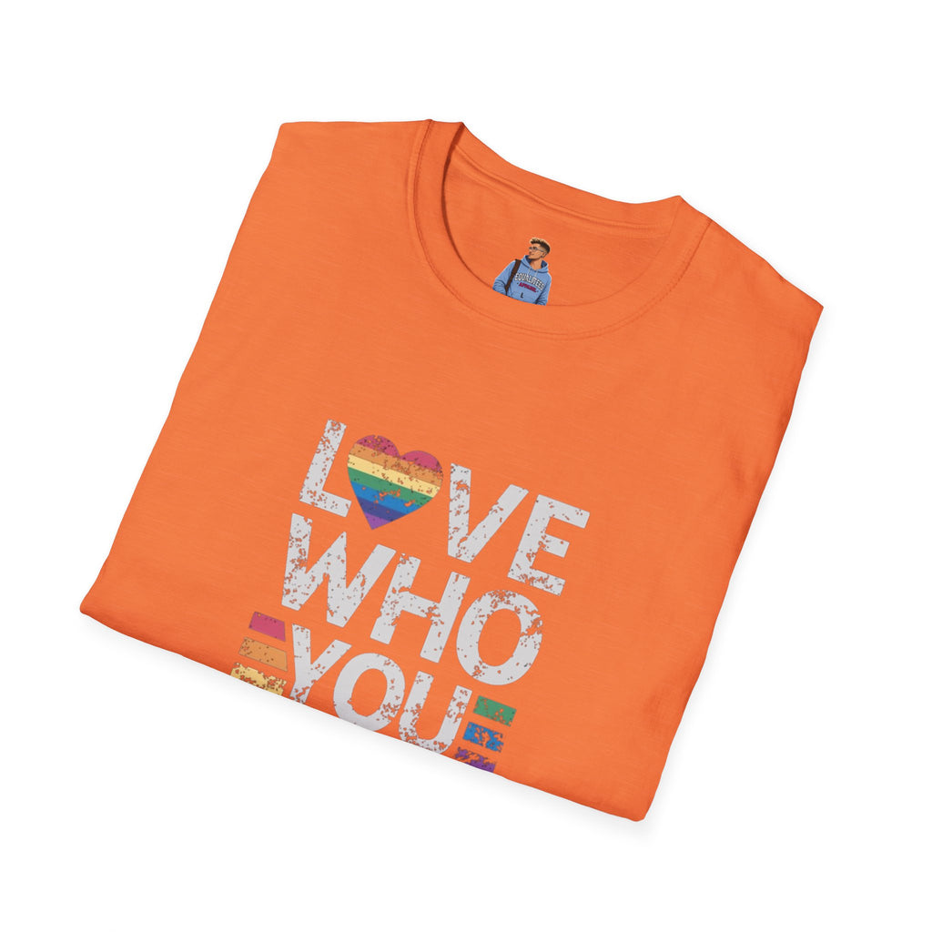 Love Who You Are Unisex Softstyle T-Shirt