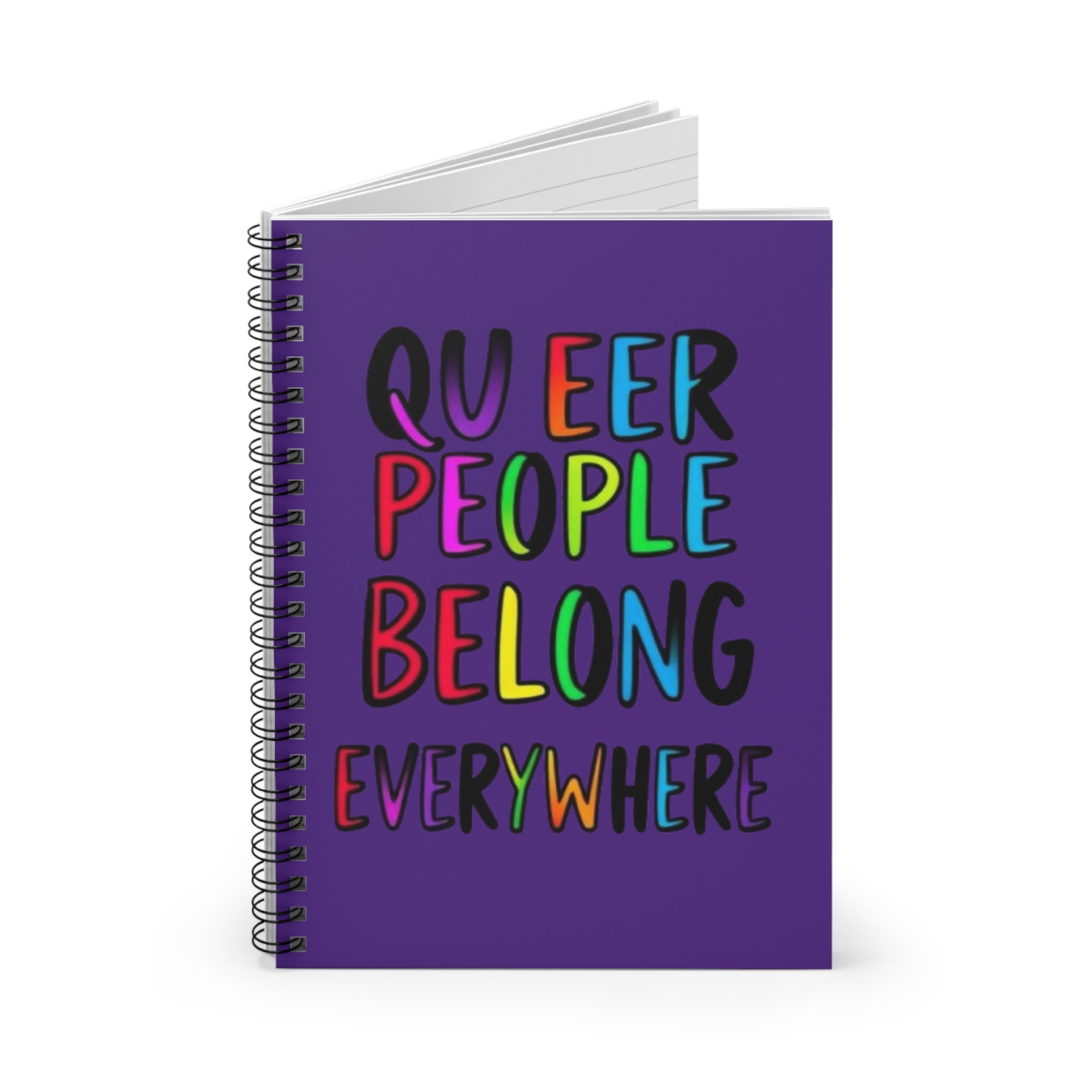 Inclusive Spiral Notebook - "Queer People Belong Everywhere" - Vibrant Ruled Journal for Self-Expression