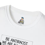 Be Antiracist T-Shirt