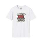 FEMINISM: The Radical Notion that Women are People Unisex Softstyle T-Shirt - Empowering Graphic Tee for Activists