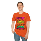 Respect Queer Existence or Expect Queer Resistance T-Shirt