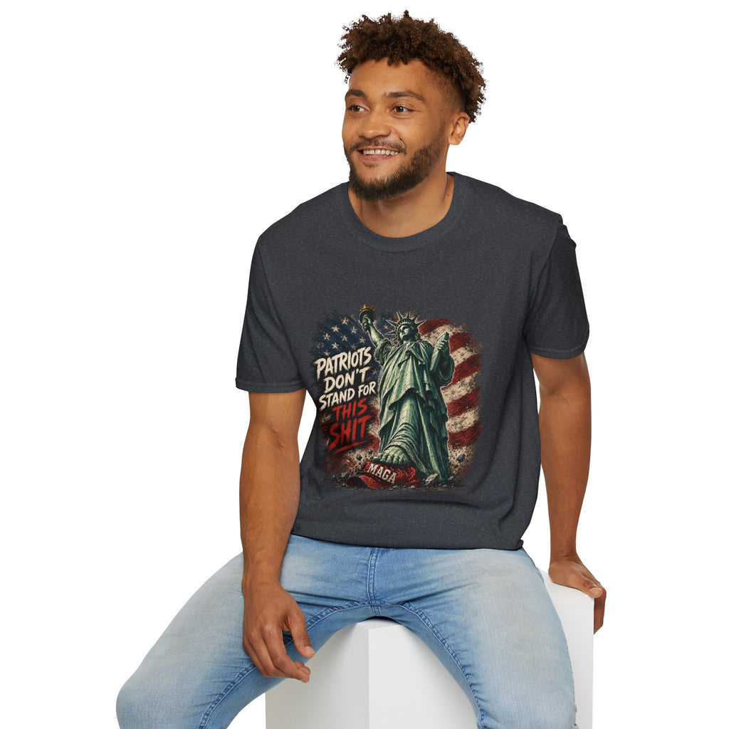 Patriots Don’t Stand For This T-Shirt — Statue of Liberty & Distressed Flag Graphic