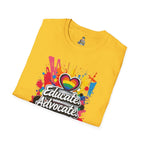 Educate Advocate Celebrate Unisex T-Shirt