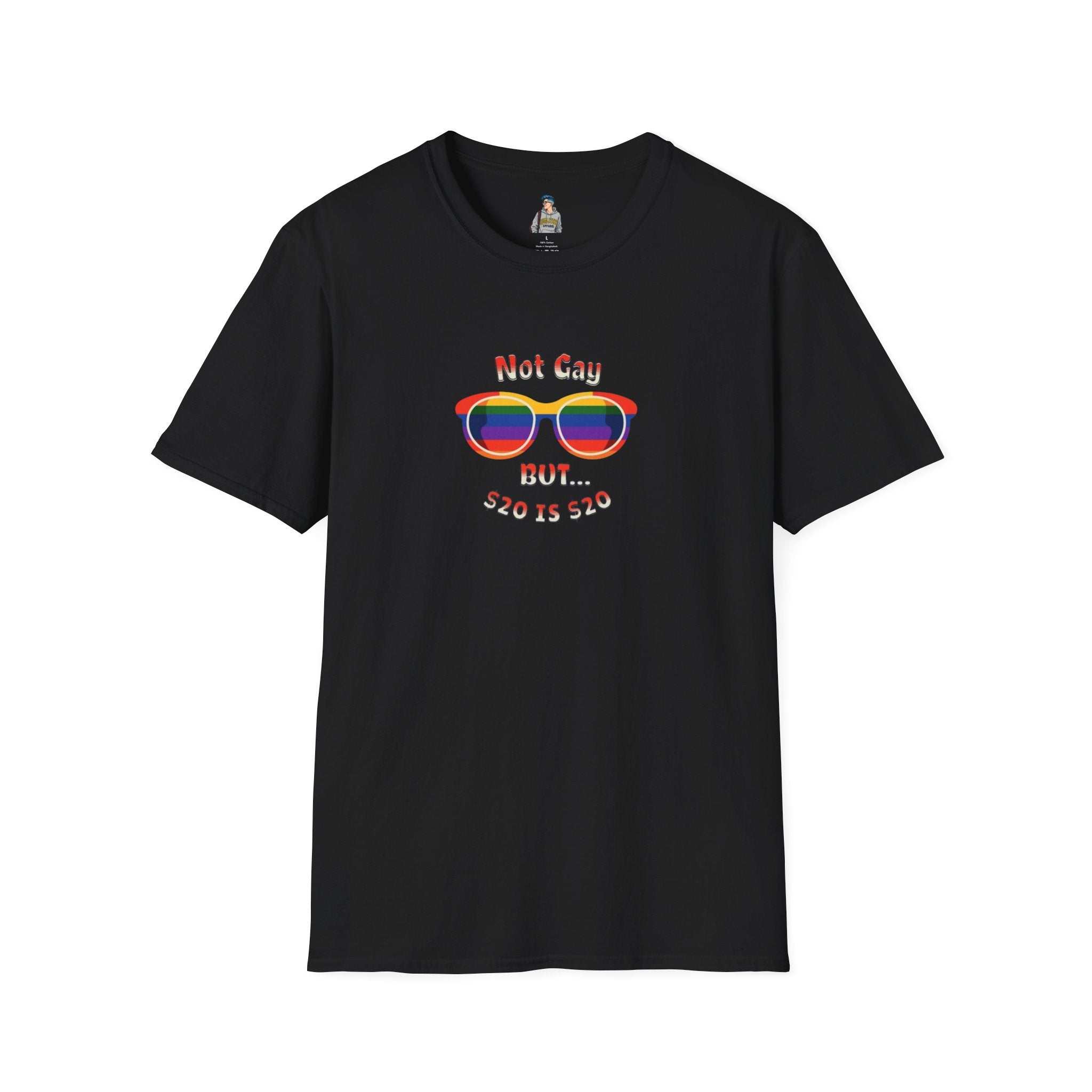 Funny LGBTQ+ Pride T-Shirt - "Not Gay But $20 is $20" Unisex Softstyle