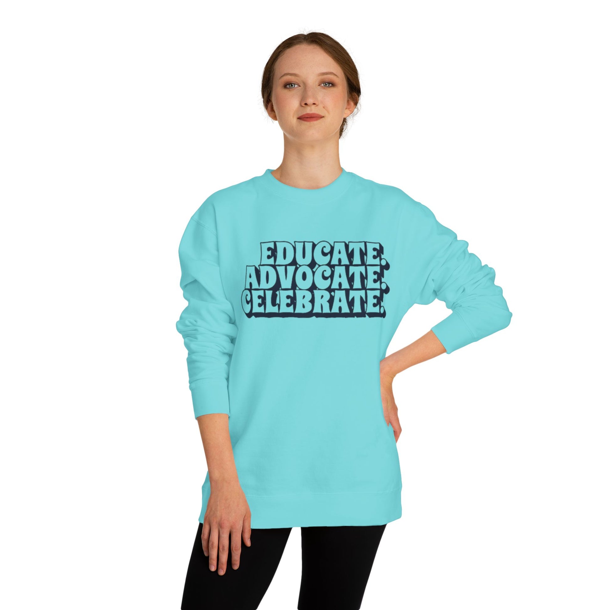 Educate, Advocate, Celebrate Unisex Crew Neck Sweatshirt - Empowerment Apparel