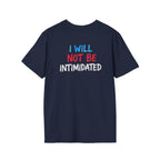 Ballots > Bullies T-Shirt — "I Will Not Be Intimidated" Voter Rights Tee