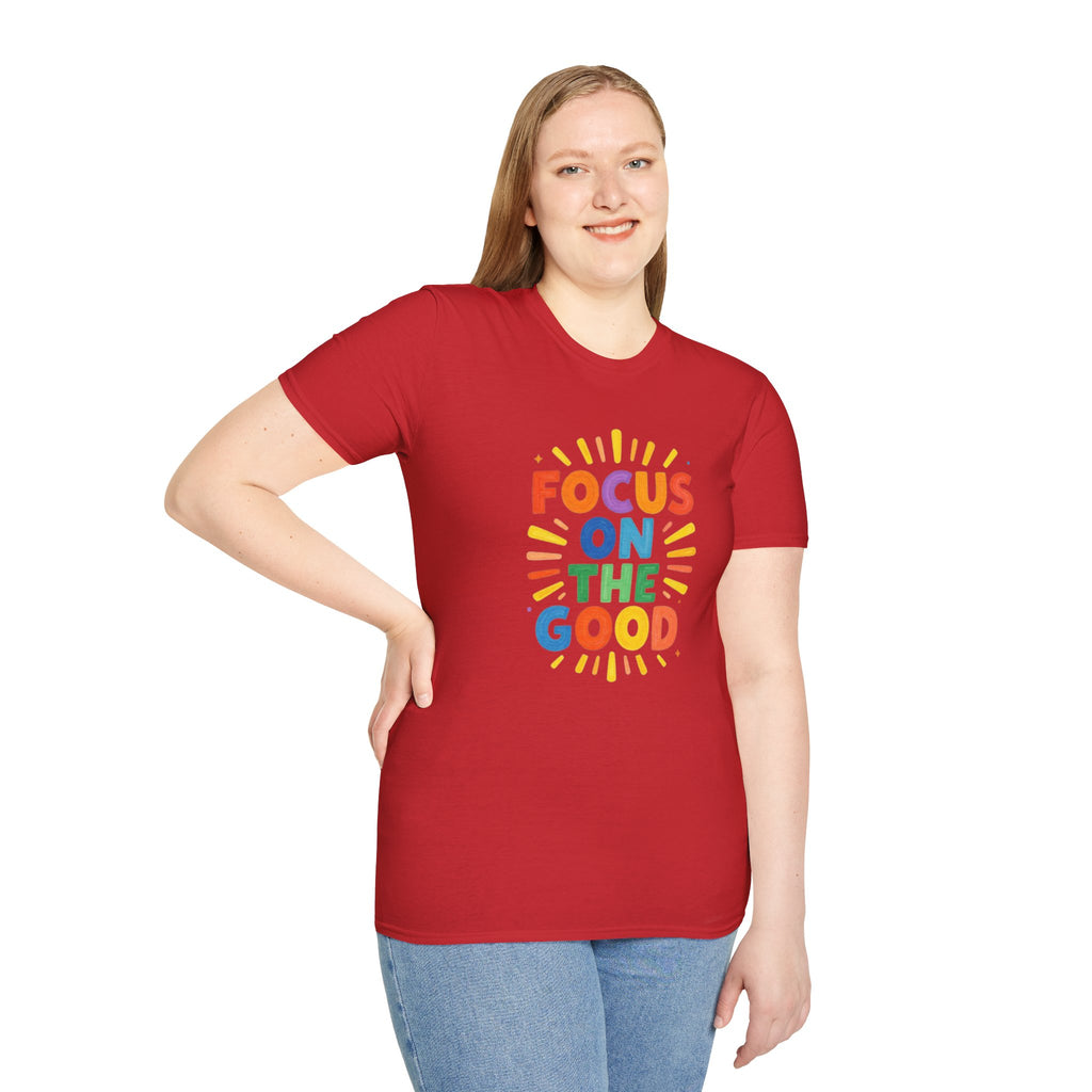 Focus On The Good T-Shirt