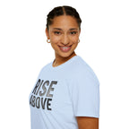 Rise Above T-Shirt — Motivational Graphic Tee