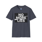 No More Lies T-Shirt — Bold Protest Graphic Tee
