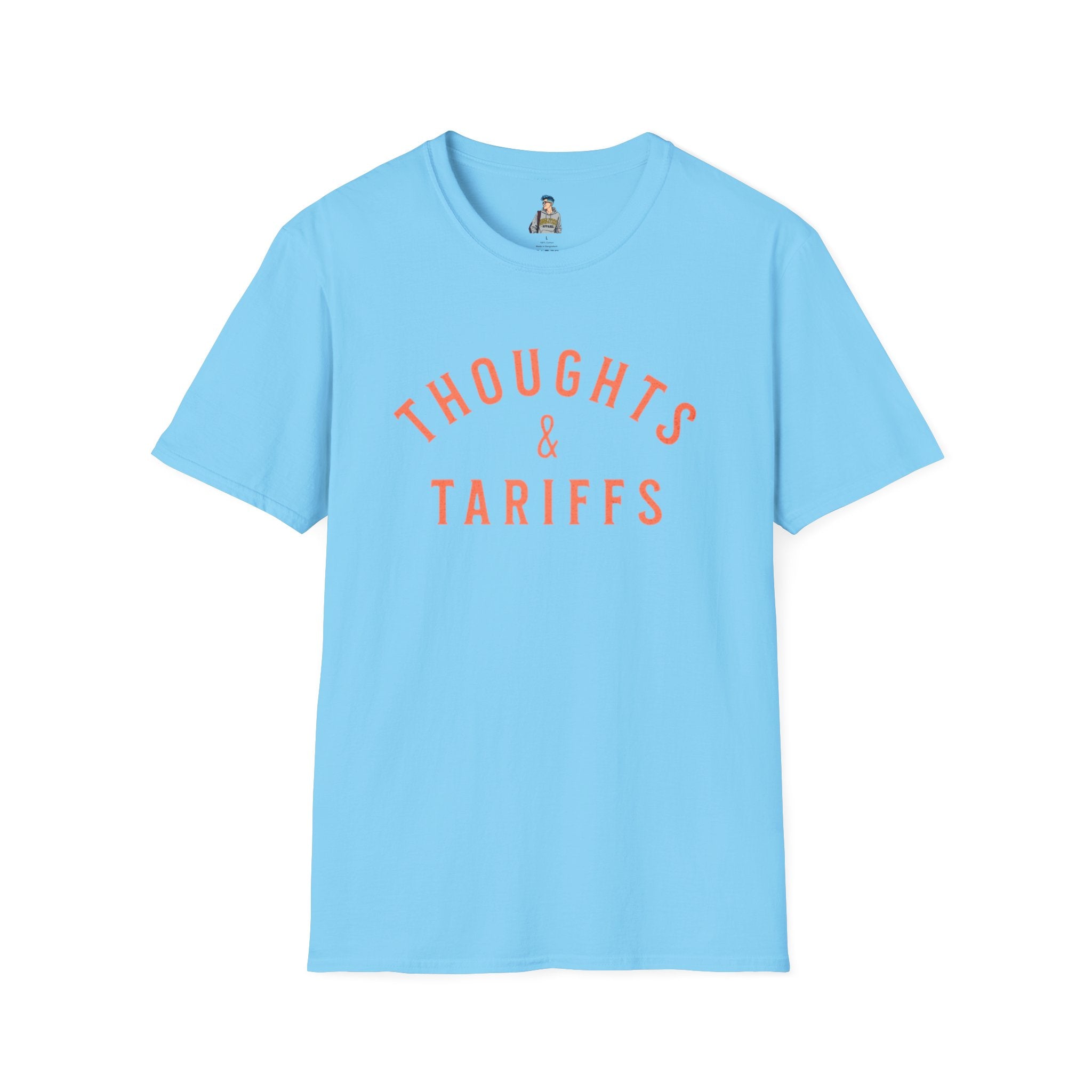 Funny Political Unisex SoftstyleThoughts and Tariffs Tee