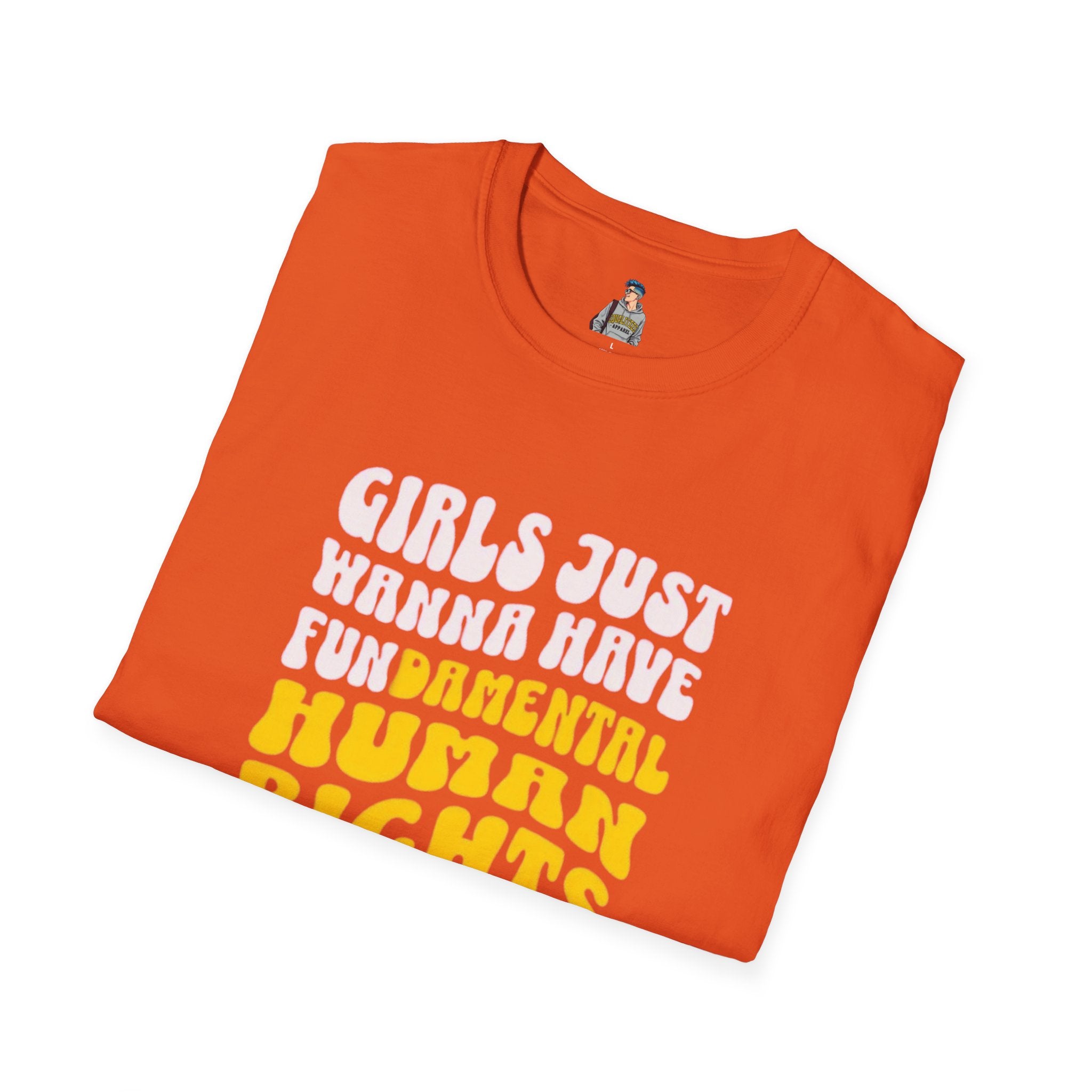 Girls Just Wanna Have Fundamental Human Rights Unisex Softstyle T-Shirt - EqualiTees.Me
