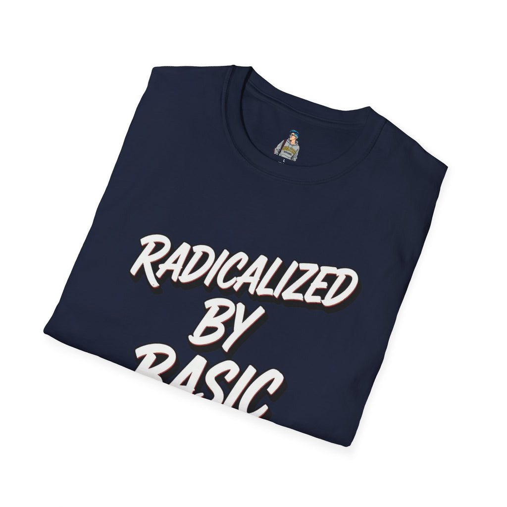 Radicalized by Basic Decency T-Shirt | Social Justice Slogan Shirt