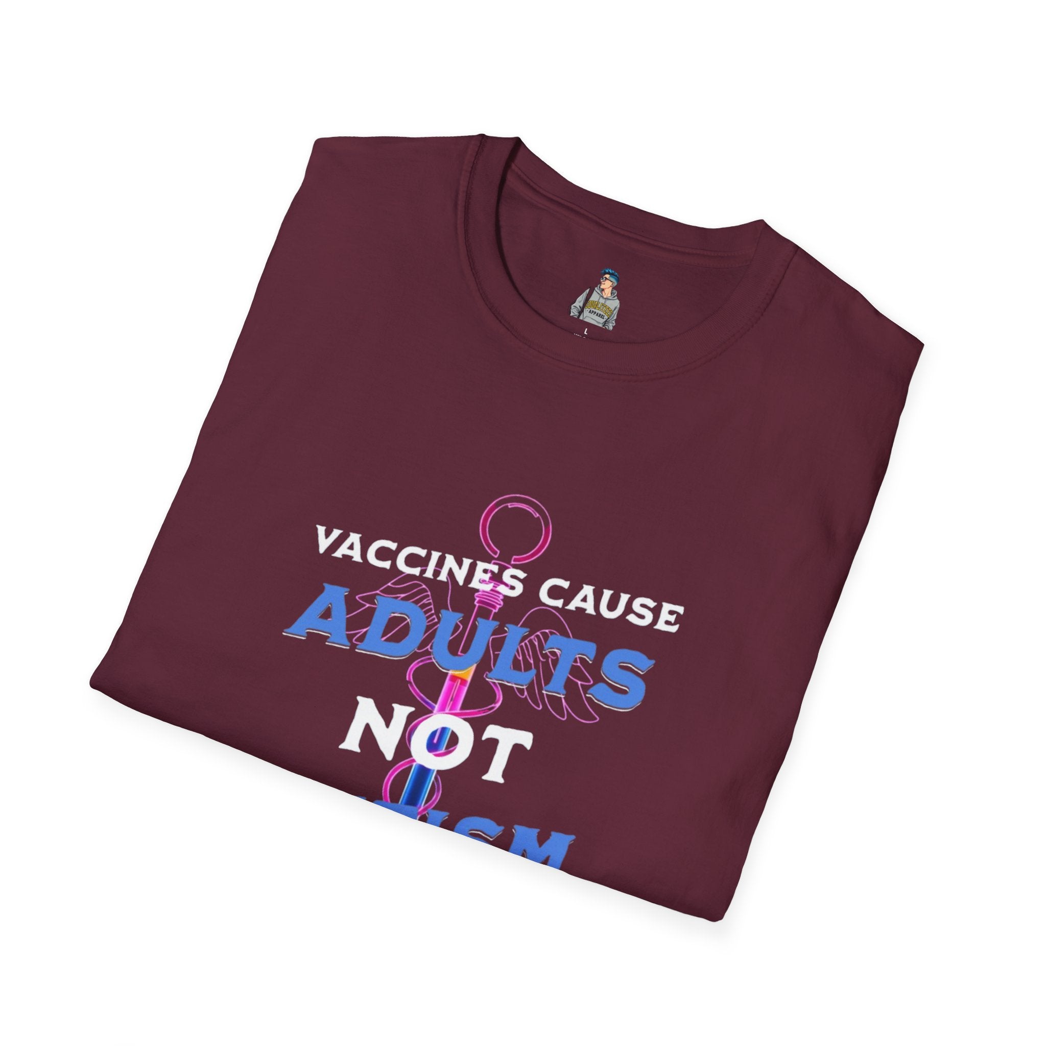 Unisex Softstyle T-Shirt - "Vaccines Cause Adults Not Autism" Statement Tee