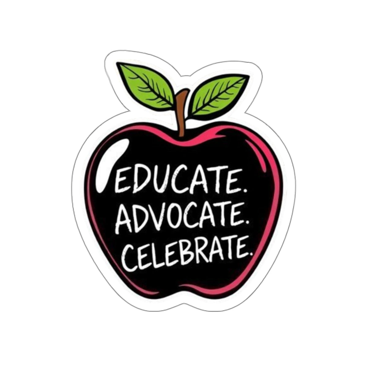 Educational Apple Die-Cut Stickers - Advocate & Celebrate