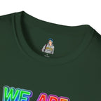 Pride Statement T-Shirt - 'We Are Who We Are' - Unisex Softstyle Tee for Self-Expression