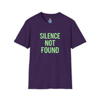 Silence Not Found T-Shirt