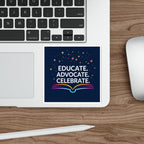 Educational Advocacy Die-Cut Stickers - Celebrate Learning! - Inspiring Designs for Students & Educators