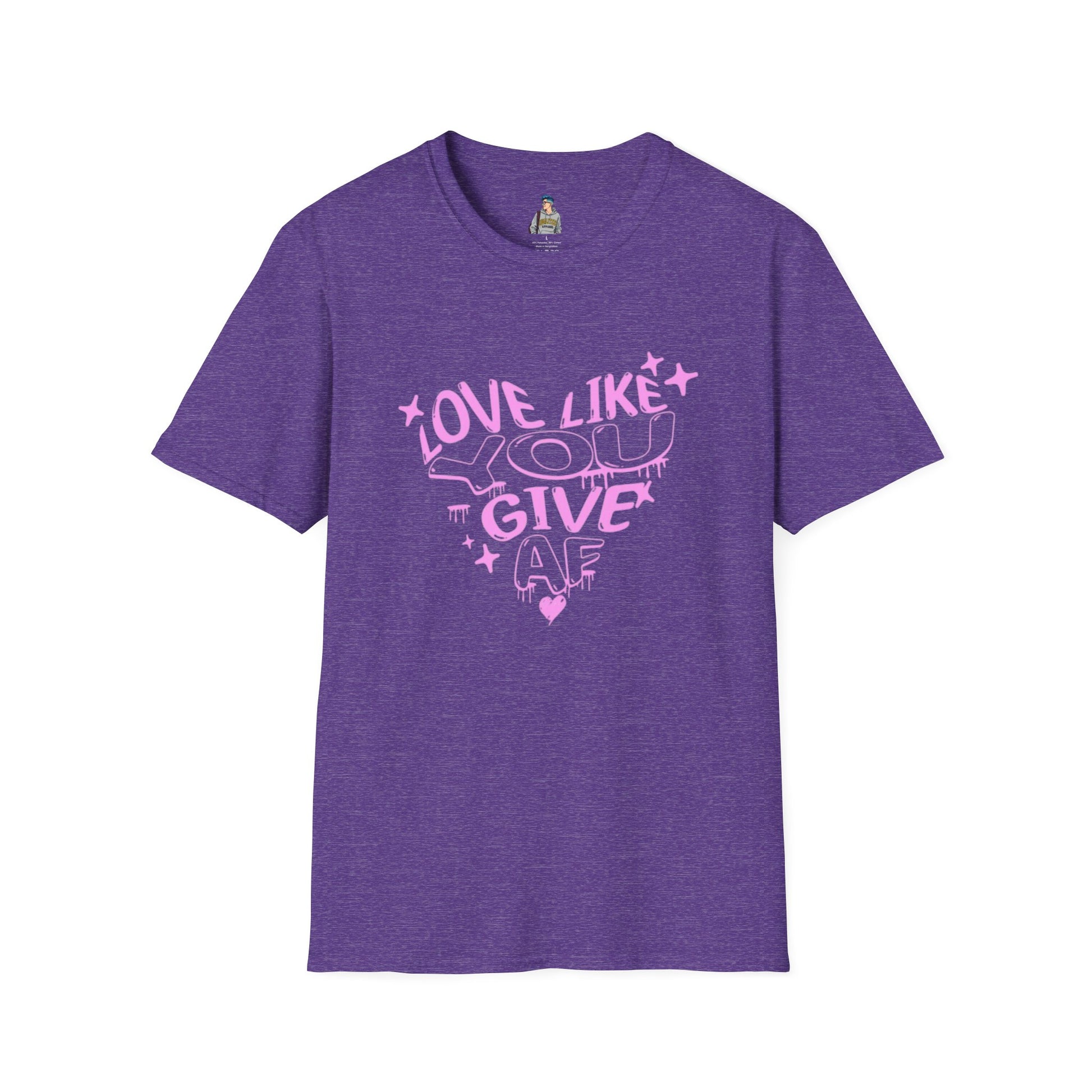 Love Like You Give AF! Unisex Softstyle T-Shirt
