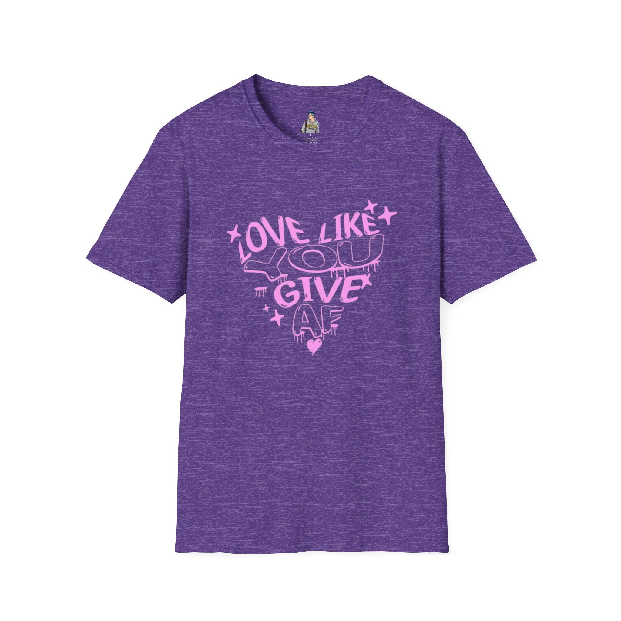 Love Like You Give AF! Unisex Softstyle T-Shirt