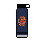 F*** The Haters 32oz Water Bottle