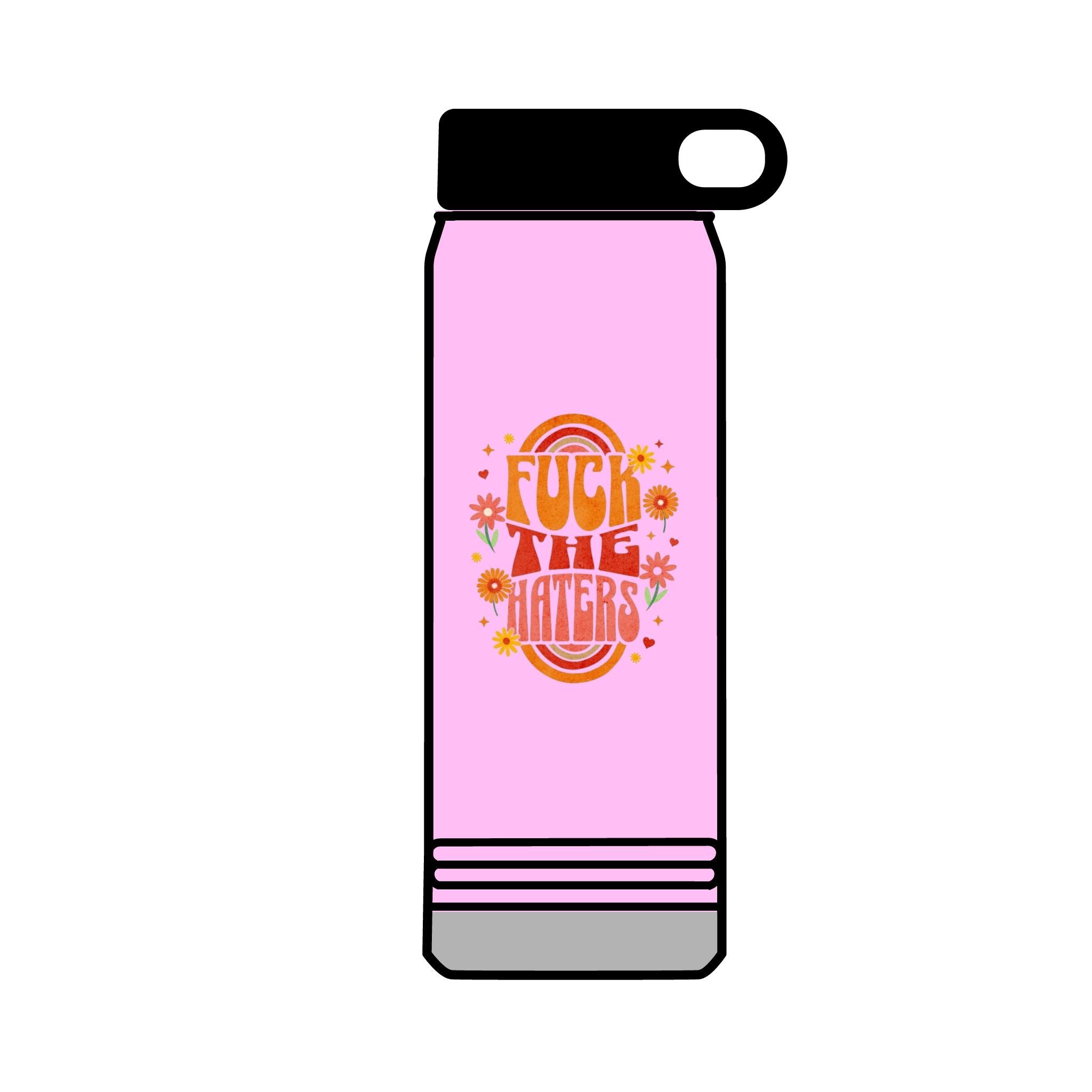 F*** The Haters 32oz Water Bottle