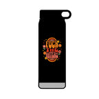 F*** The Haters 32oz Water Bottle