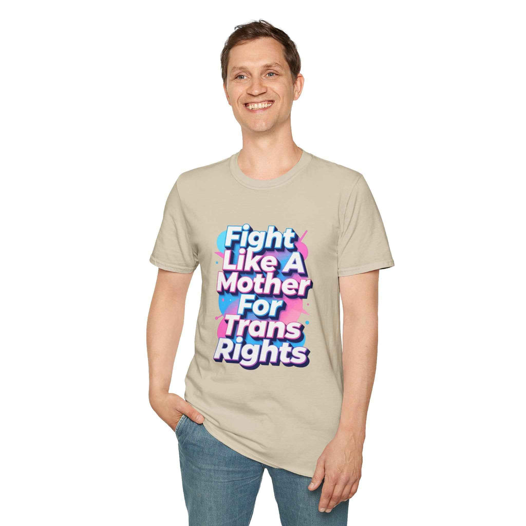 Fight Like A Mother For Trans Rights T-Shirt