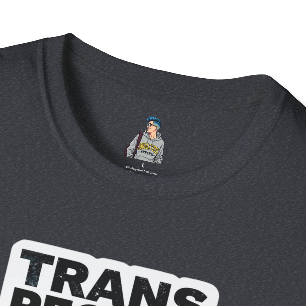 Unisex Softstyle T-Shirt - 'Trans People Exist. Trans People Matter.' Equality Apparel