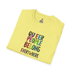 Queer Pride Unisex Softstyle T-Shirt - "Queer People Belong Everywhere"