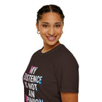My Existence Is Not An Opinion T-Shirt — Trans Pride Statement Tee