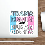 Die-Cut Stickers - TRANS RIGHTS ARE HUMAN RIGHTS