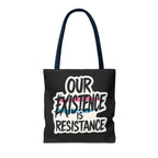 Our Existence Is Resistance Trans Protest Tote Bag