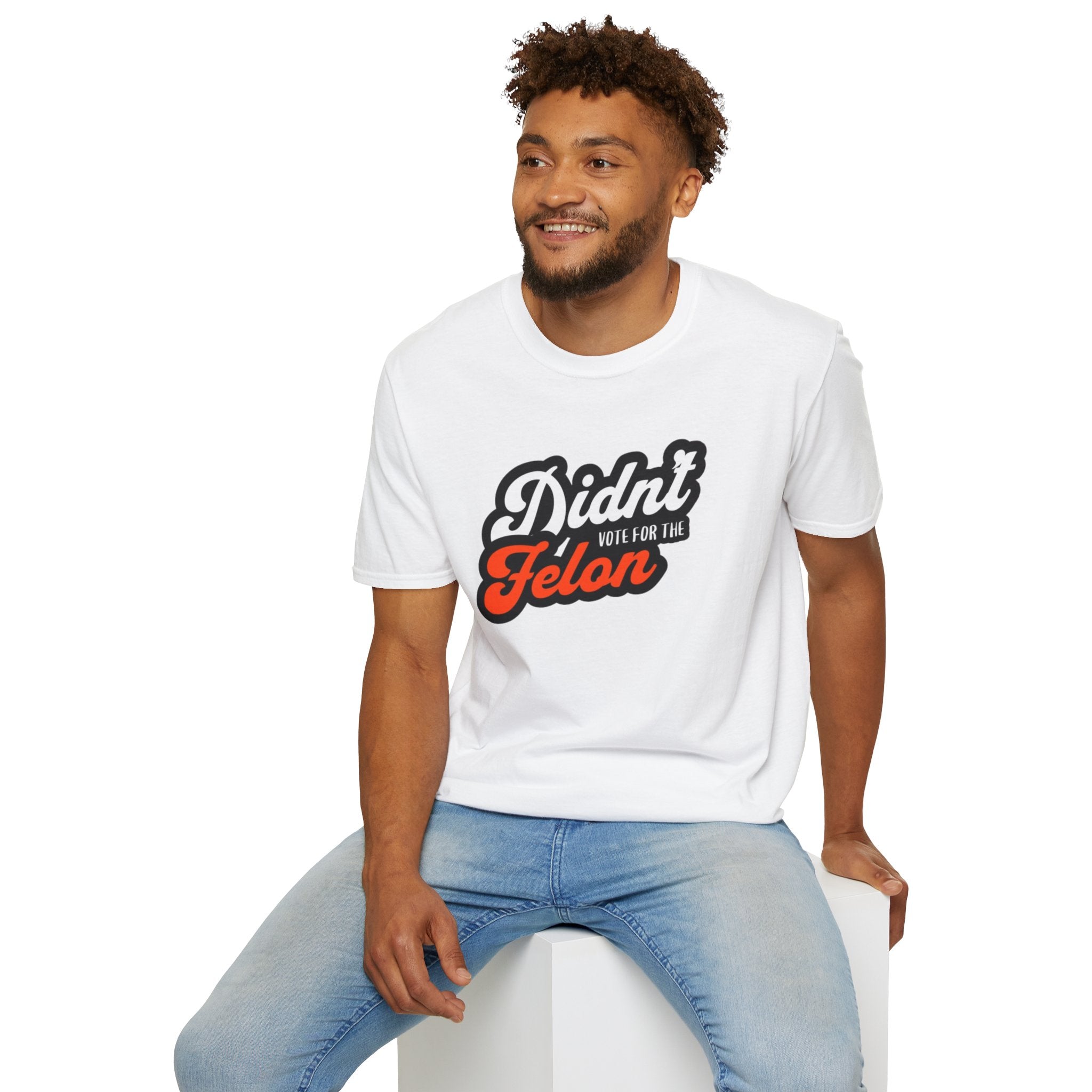 Didn’t Vote for the Felon T-Shirt — Political Statement Tee