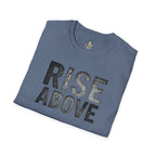 Rise Above Motivational Graphic T-Shirt