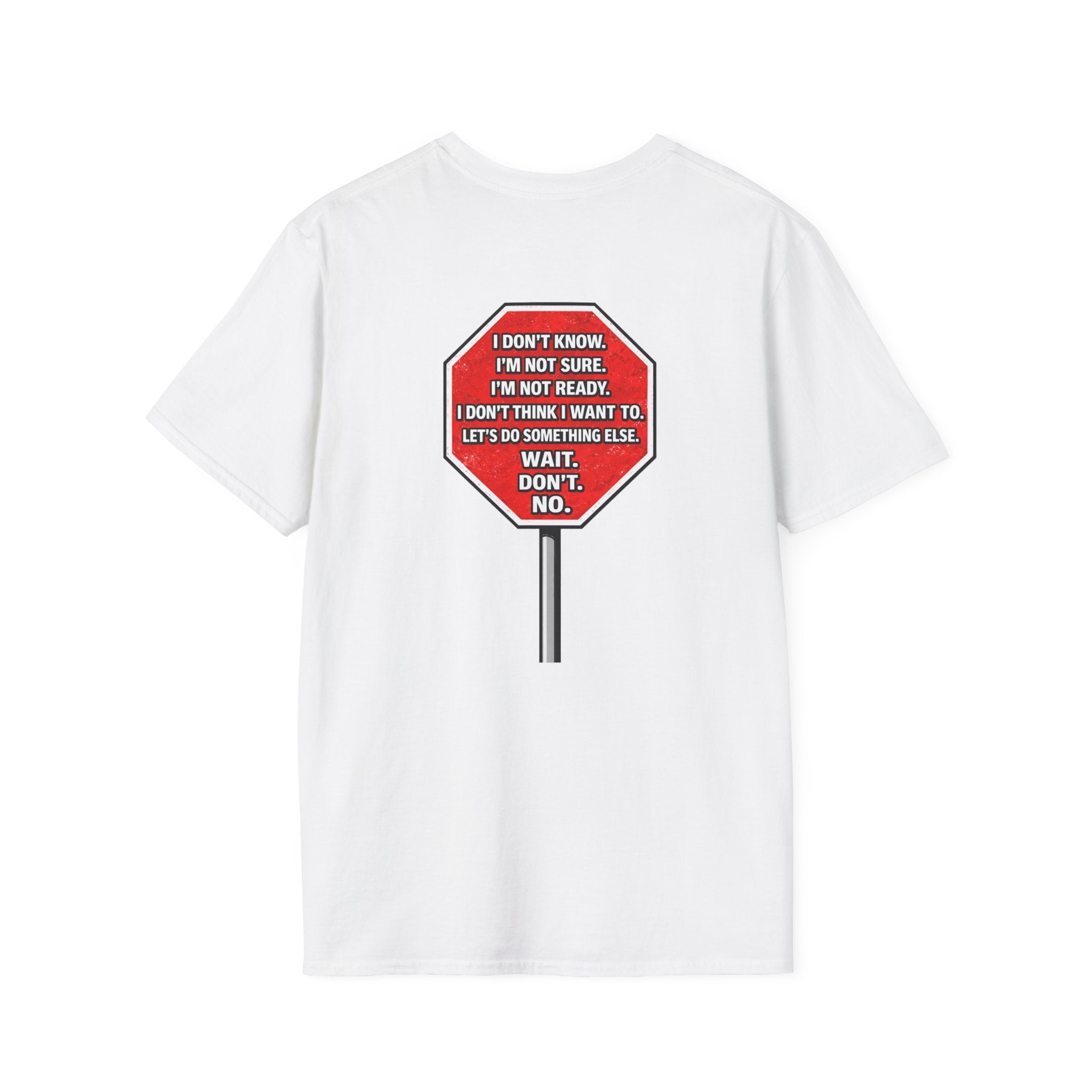 They Said Stop You Will Stop T-Shirt - Consent Awareness