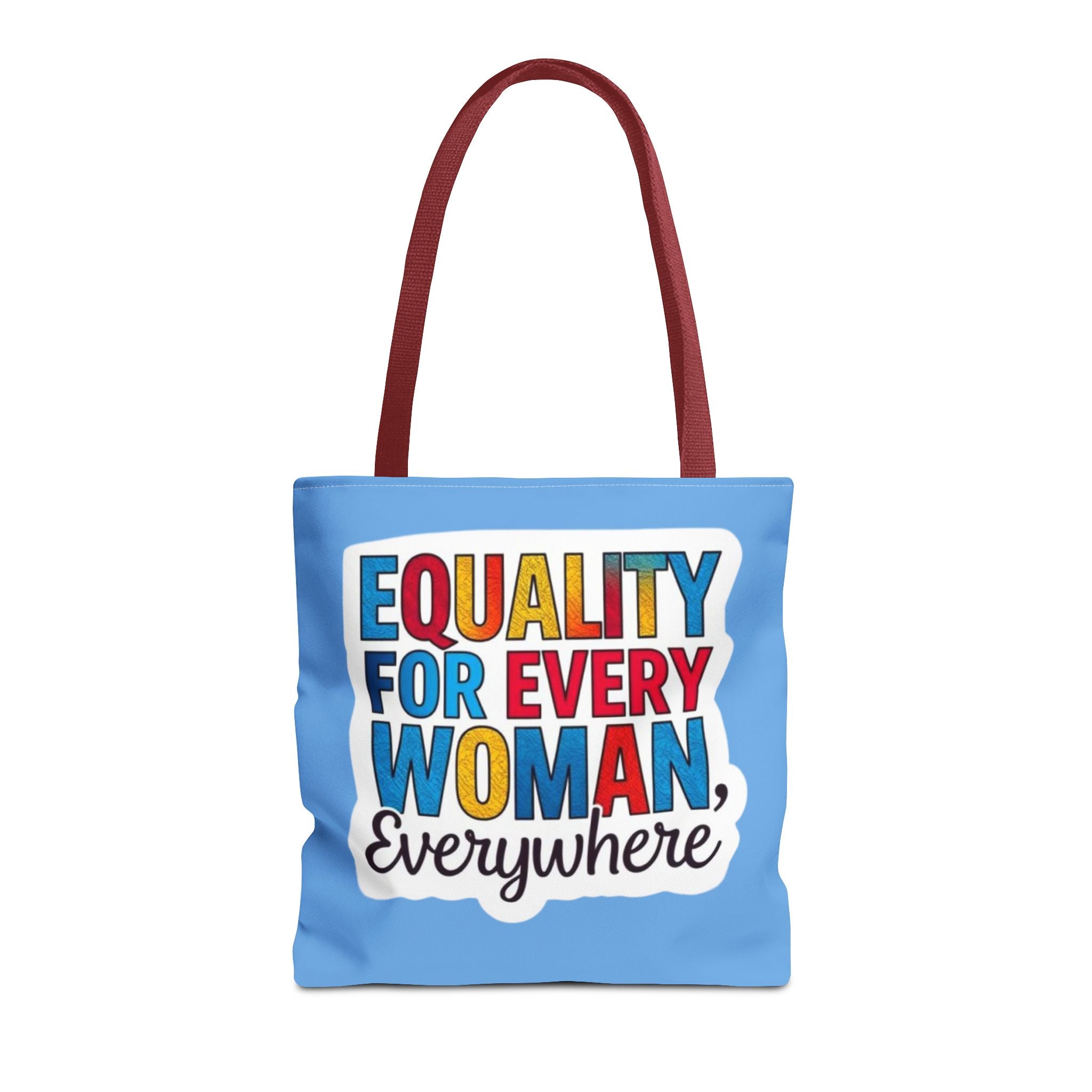 Equality for Every Woman, Everywhere Tote Bag