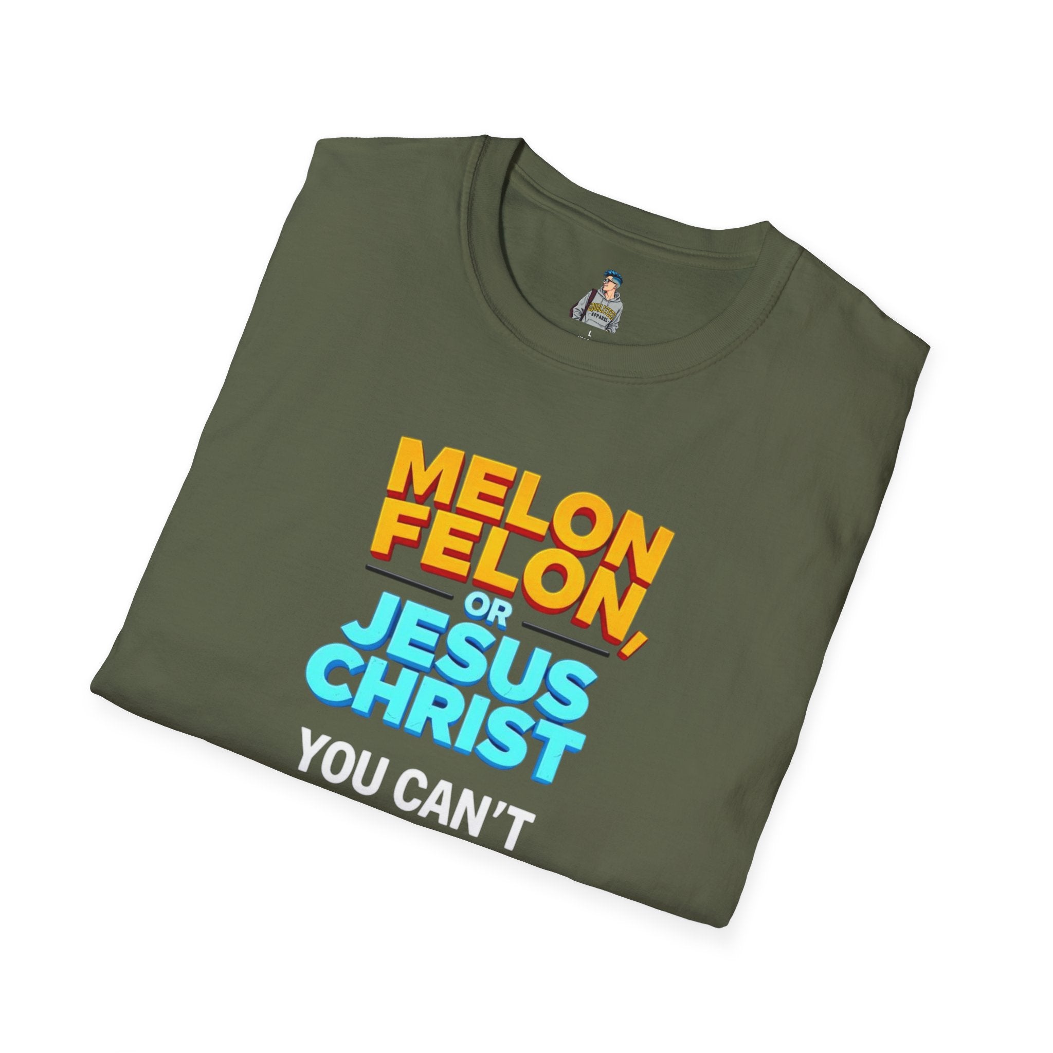 Funny Unisex T-Shirt - "Melon, Felon, or Jesus Christ" Graphic Tee