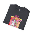 Do Whatever Makes You Happy Unisex Softstyle T-Shirt