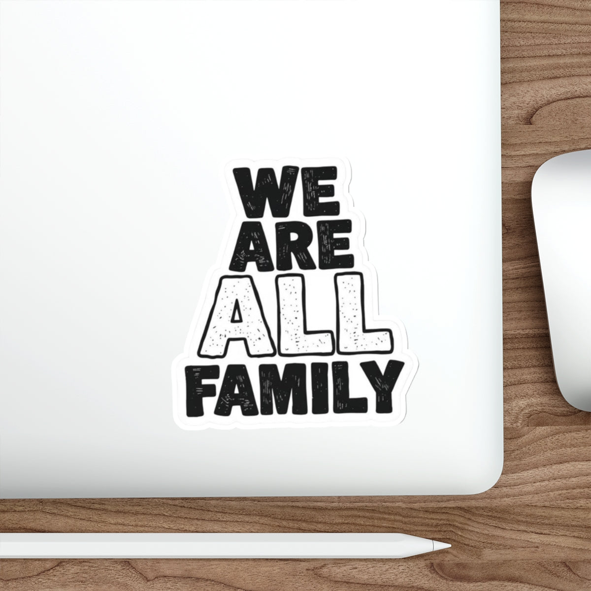 Die-Cut Stickers - WE ARE ALL FAMILY