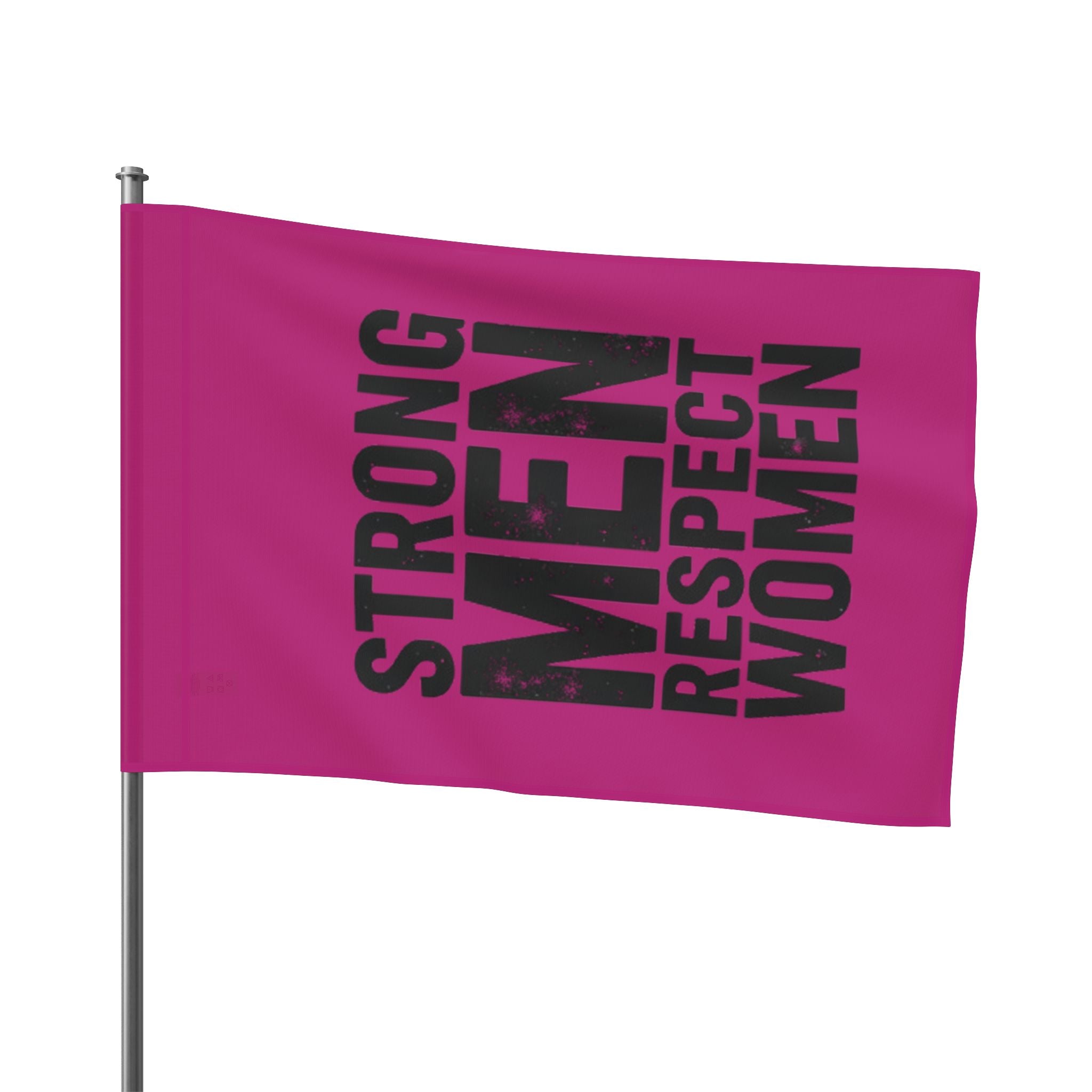 Strong Men Respect Women Protest Flag