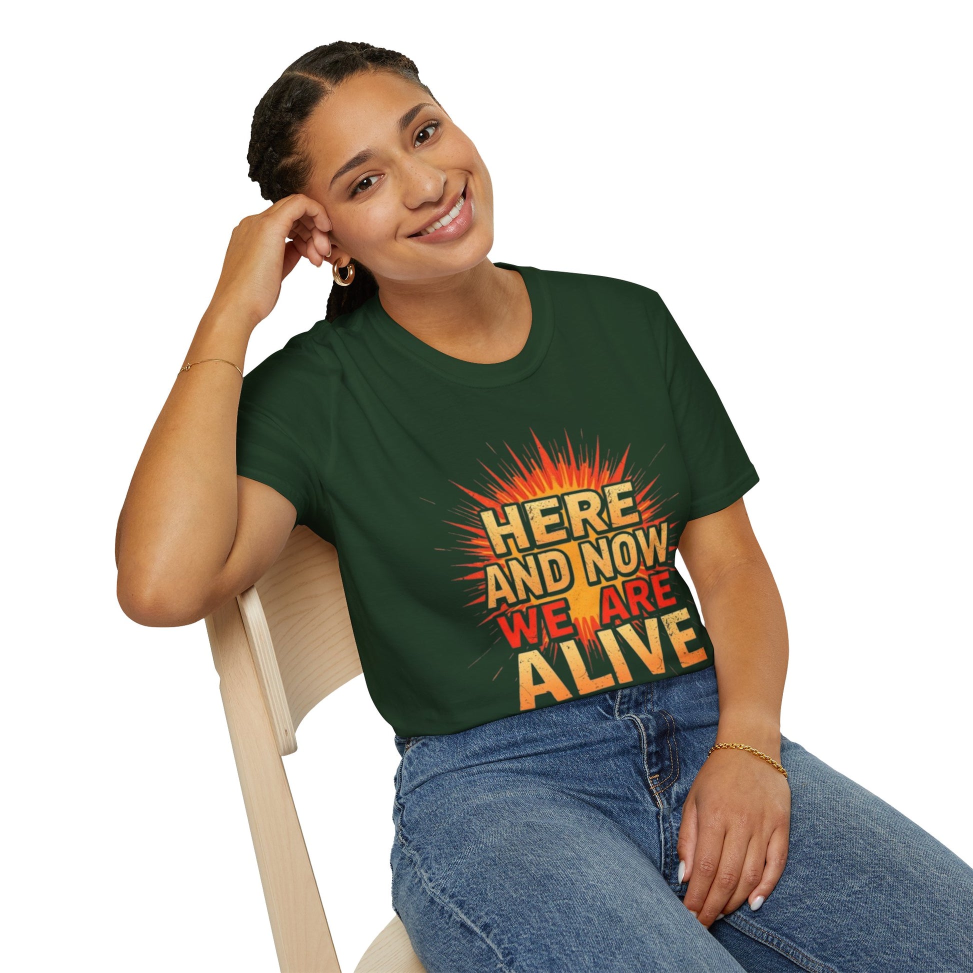 Empowering Statement Tee, Here and Now We Are Alive Our Resistance Matters