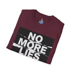 No More Lies T-Shirt — Bold Protest Graphic Tee