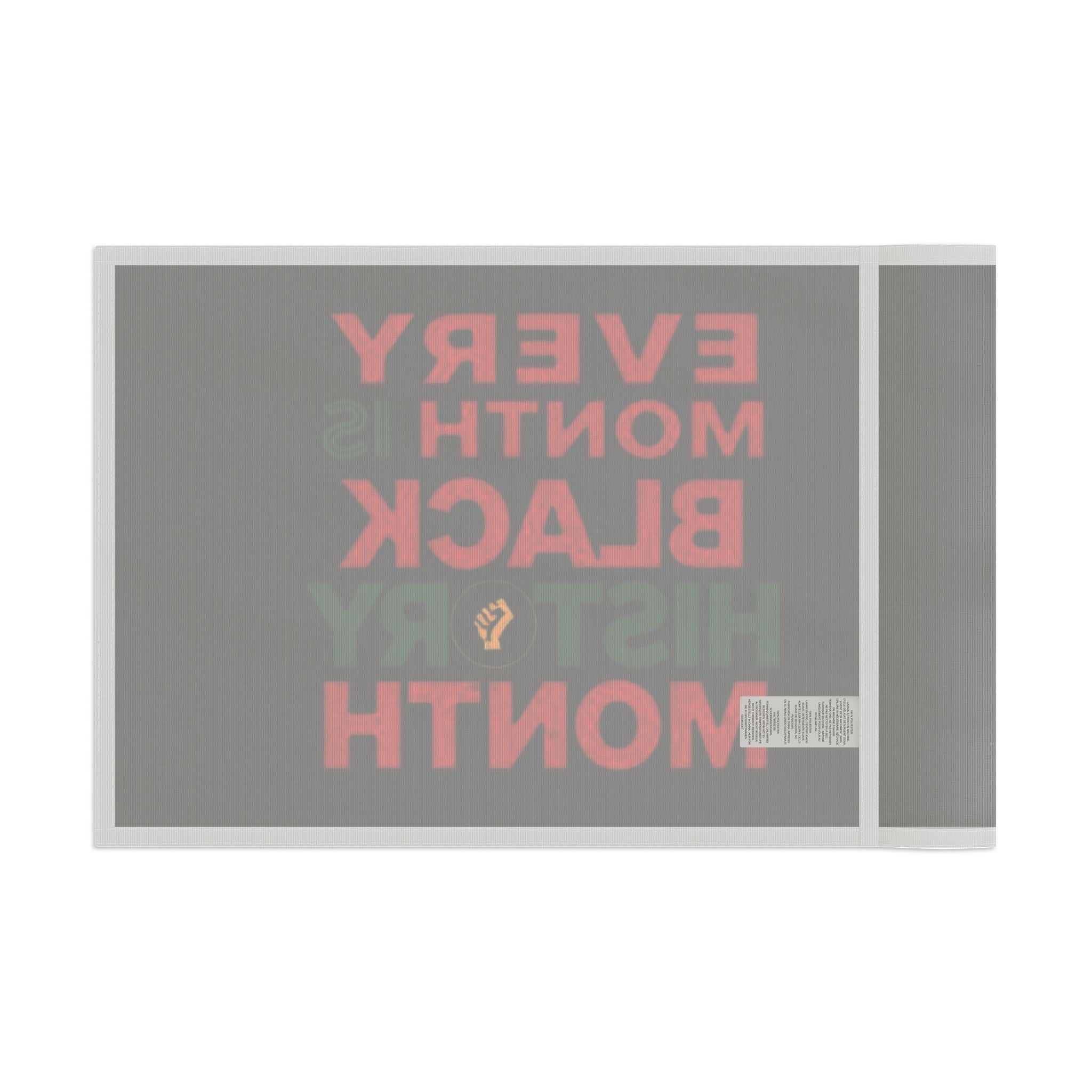 Every Month is Black History Month - Protest Flag