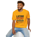 Latino History Is American History T-Shirt