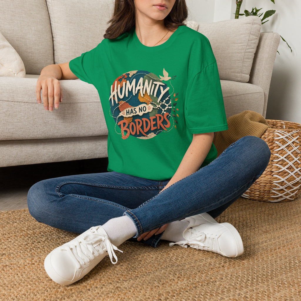 Humanity Has No Borders T-Shirt — Earth & Peace Graphic Tee