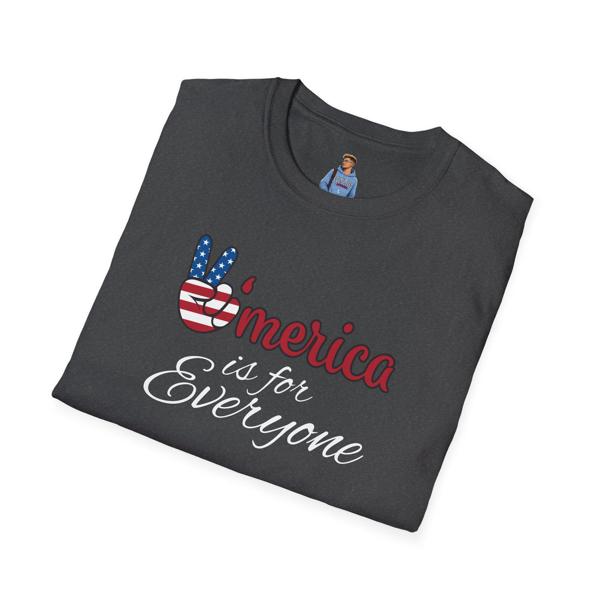 'Merica is for Everyone - Softstyle Unisex T-Shirt