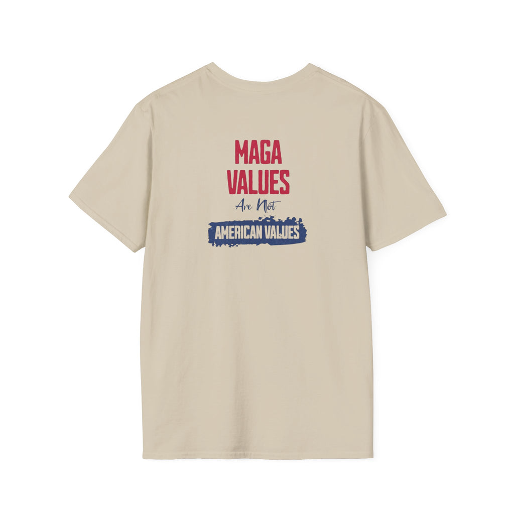 MAGA Values are NOT American Values Softstyle Unisex T-Shirt